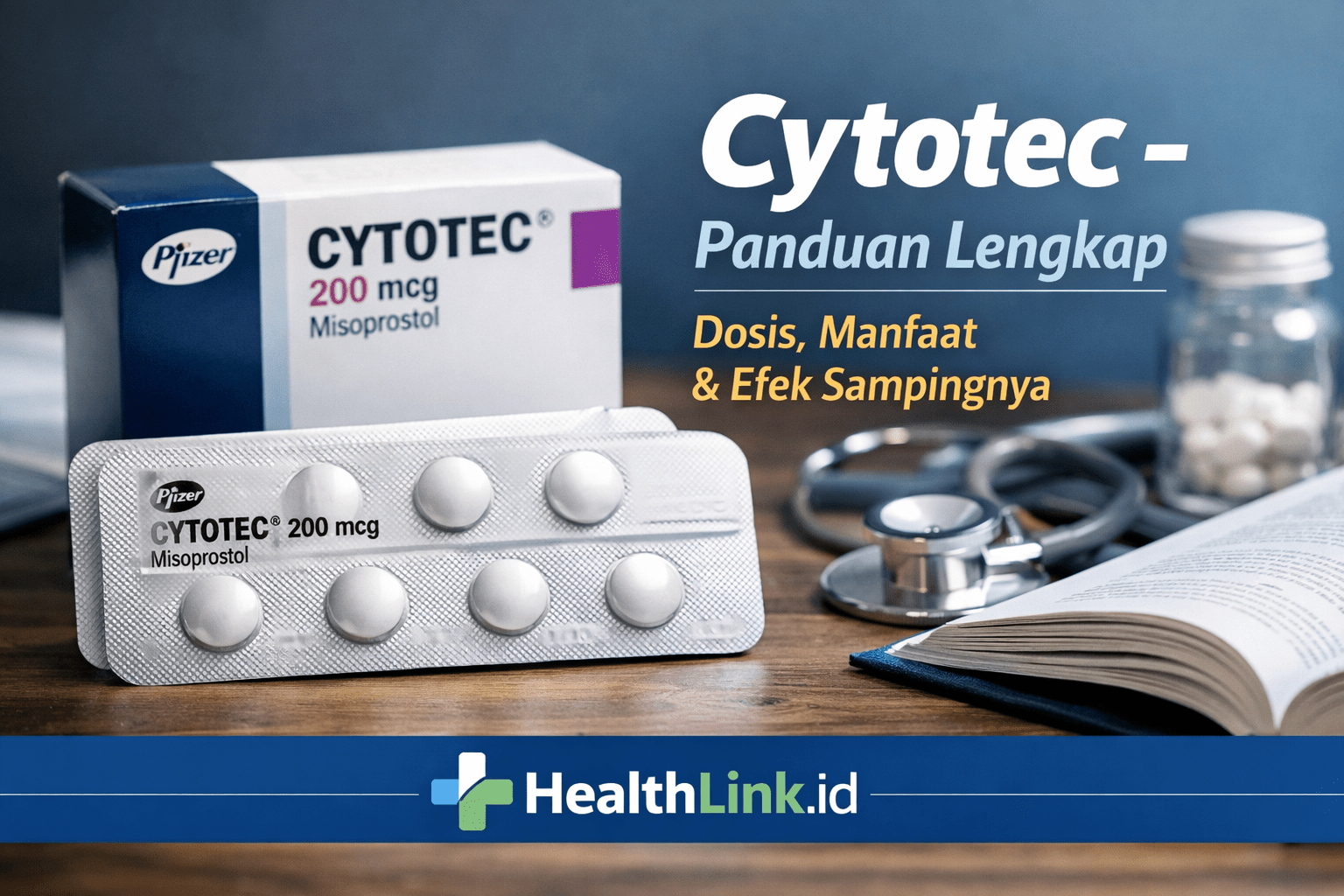 Cytotec - Panduan Lengkap Dosis, Manfaat & Efek Sampingnya